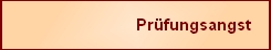 Beschreibung: Beschreibung: Beschreibung: Beschreibung: Beschreibung: Prüfungsangst rechts