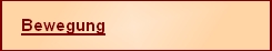 Beschreibung: Beschreibung: Beschreibung: Beschreibung: Beschreibung: Bewegung links